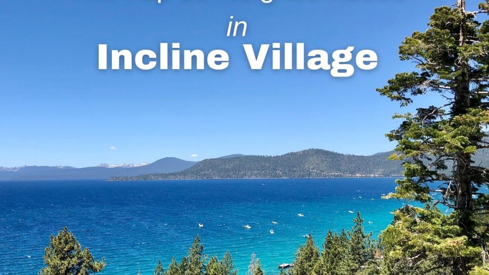 Incline Village Nevada Lake Tahoe waterfront neighborhood aerial view 2026